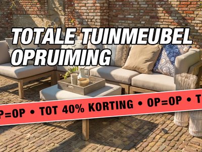 Onze Totale Tuinmeubelopruiming start weer!