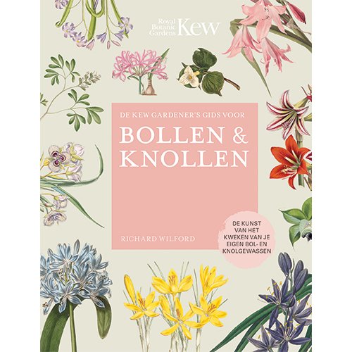 De Kew Gardener's Gids voor Bollen & Knollen
